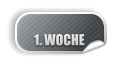 1. WOCHE